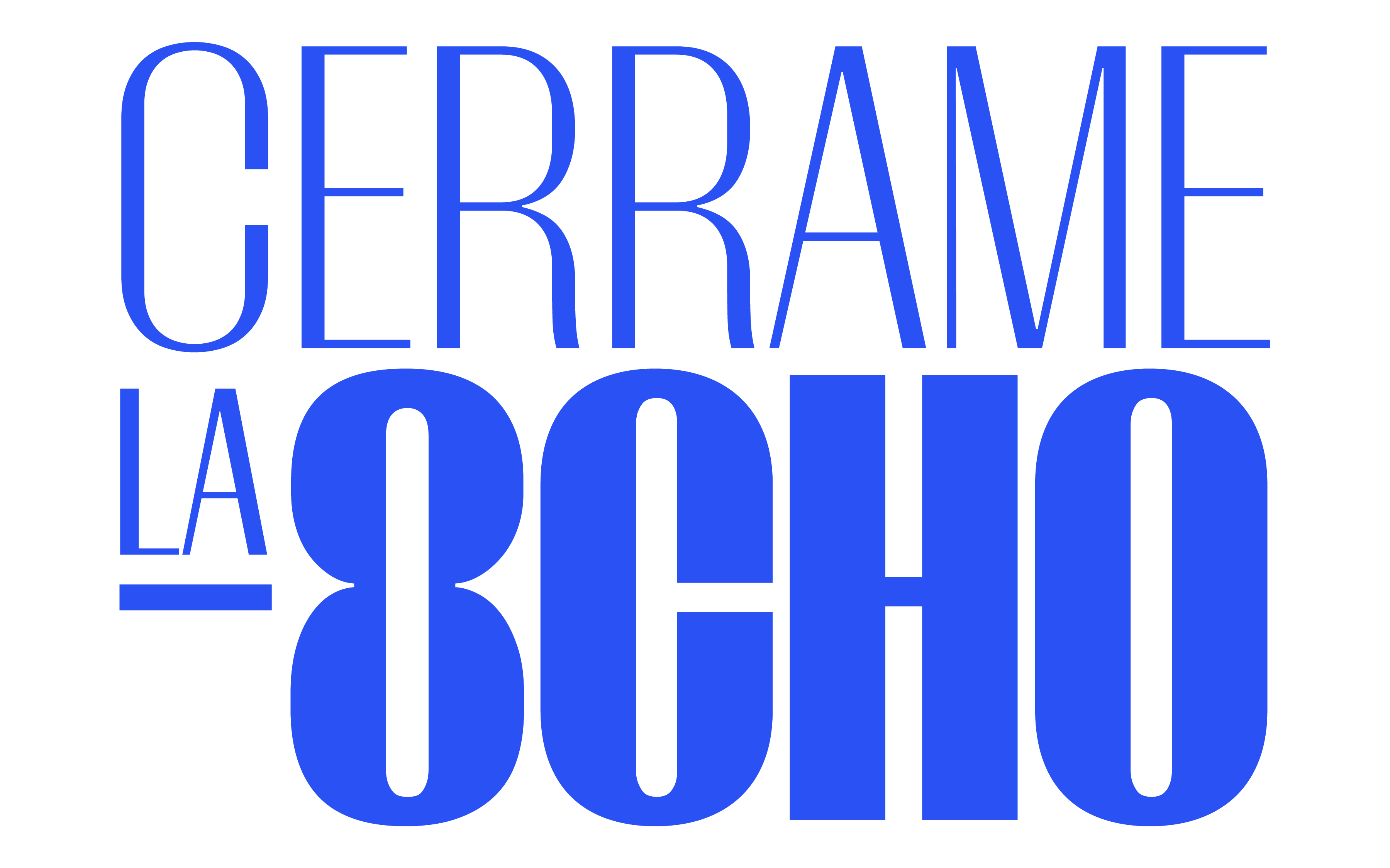 Cerrame la Ocho